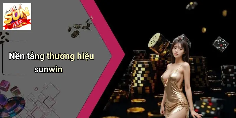Đại Lý SUNWIN: Lợi Thế, Tiềm Năng Và Bí Quyết Phát Triển Online 1 Nền tảng thương hiệu sunwin