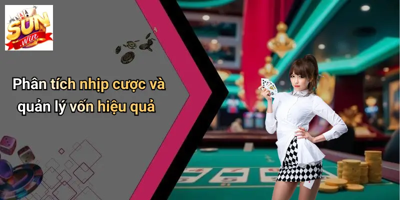 TÀI XỈU SUNWIN: Khám Phá Bí Quyết Thắng Lớn Tại Sòng Cược Online 4 Phân tích nhịp cược và quản lý vốn hiệu quả